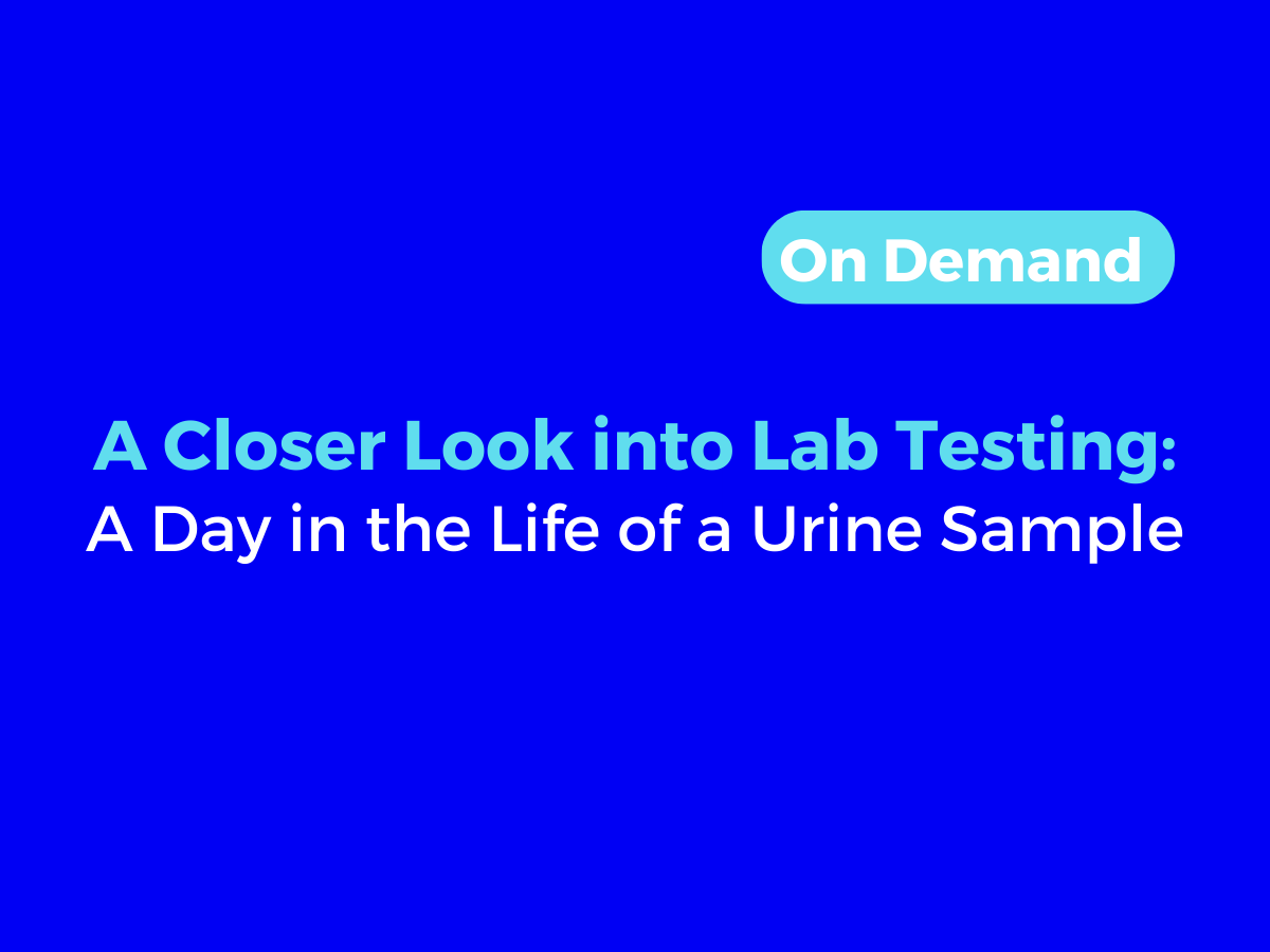 Inside Laboratory Testing A Day in the Life of a Urine Sample